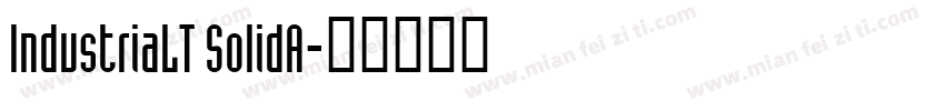 IndustriaLT SolidA字体转换